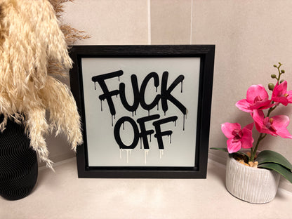 Spiegelbild im Graffiti-Stil „ FUCK OFF“ | 24 x 24 cm | Handgefertigt